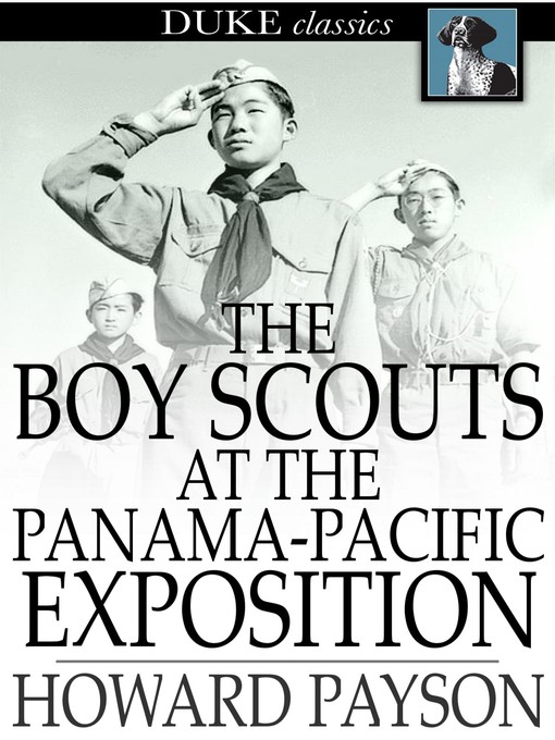 Title details for The Boy Scouts at the Panama-Pacific Exposition by Howard Payson - Available